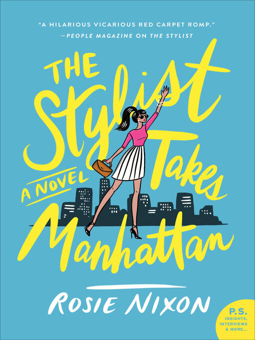 Title details for The Stylist Takes Manhattan by Rosie Nixon - Wait list